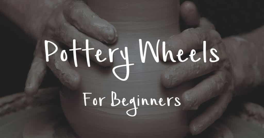 pottery wheels for beginners